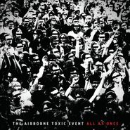 The Airborne Toxic Event, All At Once (CD)