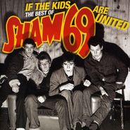 Sham 69, If The Kids Are United: Best Of (CD)