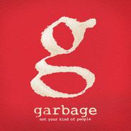 Garbage, Not Your Kind Of People (LP)