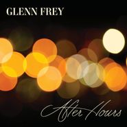 Glenn Frey, After Hours (CD)