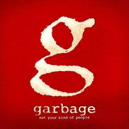 Garbage, Not Your Kind Of People [Import] (CD)