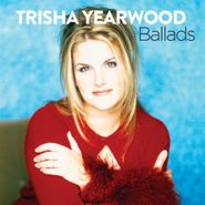 Trisha Yearwood, Ballads (CD)