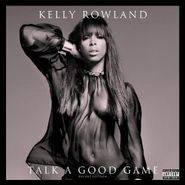 Kelly Rowland, Talk A Good Game [Deluxe Edition] (CD)