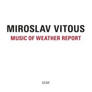 Miroslav Vitous, Music Of  Weather Report (CD)