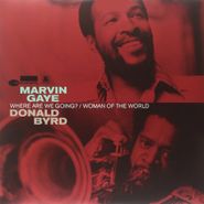 Marvin Gaye, Where Are We Going / Woman Of The World [Split] (12")