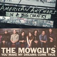 American Authors, In A Big Country / You Make My Dreams Come True [Split] [Record Store Day] (7")