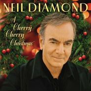 Neil Diamond, A Cherry Cherry Christmas (CD)