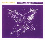 Bugge Wesseltoft, Trialogue (CD)