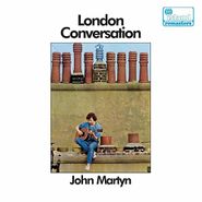 John Martyn, London Conversation [180 Gram Mono Vinyl] (LP)
