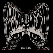 Electric Wizard, Time To Die (CD)