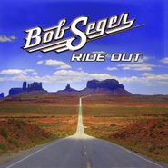 Bob Seger, Ride Out (CD)