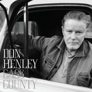Don Henley, Cass County (CD)