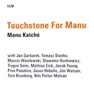 Manu Katché, Touchstone For Manu (CD)