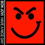 Bon Jovi, Have A Nice Day (LP)