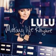 Lulu, Making Life Rhyme (CD)