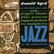Donald Byrd, At The Half Note Cafe Vol. 1 - Jazz At The Waterfront (LP)