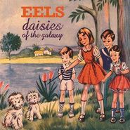 Eels, Daisies Of The Galaxy [180 Gram Vinyl] (LP)