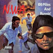 N.W.A., 100 Miles And Runnin' (12")