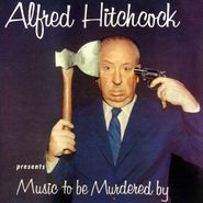 Alfred Hitchcock, Alfred Hitchcock Presents Music To Be Murdered By (LP)