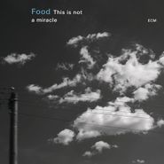 Food, This Is Not A Miracle (CD)