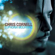 Chris Cornell, Euphoria Mourning [Remaster] (CD)