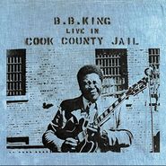 B.B. King, Live In Cook County Jail (LP)