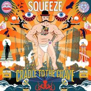 Squeeze, Cradle To The Grave (LP)