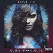 Tove Lo, Queen Of The Clouds [Deluxe Edition] (CD)