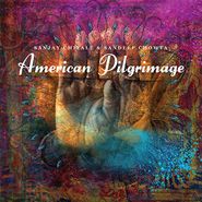Sanjay Chitale, American Pilgrimage (CD)