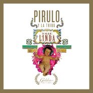 Pirulo Y La Tribu, Calle Linda (CD)