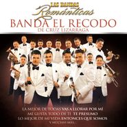 Banda El Recodo De Cruz Lizárraga, Las Bandas Romanticas (CD)