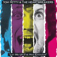 Tom Petty And The Heartbreakers, Let Me Up (I've Had Enough) [180 Gram Vinyl] (LP)