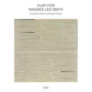 Vijay Iyer, A Cosmic Rhythm With Each Stroke (CD)
