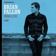 Brian Fallon, Painkillers (LP)