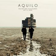 Aquilo, Painting Pictures Of A War (CD)