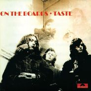 Taste, On The Boards [Remastered 180 Gram Vinyl] (LP)