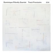 Dominique Pifarély, Tracé Provisoire (CD)