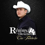Remmy Valenzuela, Con Tololoche (CD)