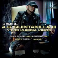 A.B. Quintanilla III, Lo Mejor De... (CD)