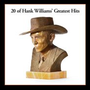 Hank Williams, 20 Of Hank Williams' Greatest Hits (LP)