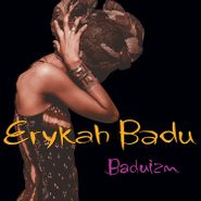 Erykah Badu, Baduizm (LP)