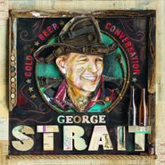 George Strait, Cold Beer Conversation (LP)
