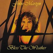 John Martyn, Bless The Weather [180 Gram Vinyl] (LP)