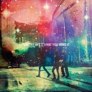 Placebo, Life's What You Make It (12")