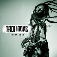 Troi Irons, Turbulence (LP)
