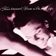 Steve Winwood, Back In The High Life (LP)
