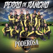 La Poderosa Banda San Juan, Perro De Rancho (CD)