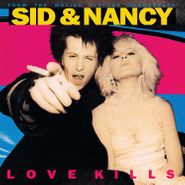 Various Artists, Sid & Nancy: Love Kills [OST] (LP)