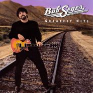 Bob Seger & The Silver Bullet Band, Greatest Hits (LP)