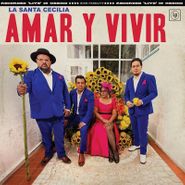 La Santa Cecilia, Amar Y Vivir (LP)